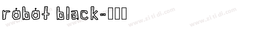 robot black字体转换